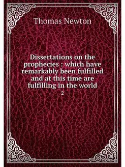 Dissertations on the prophecies whi