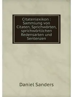 Citatenlexikon Sammlung von Citaten