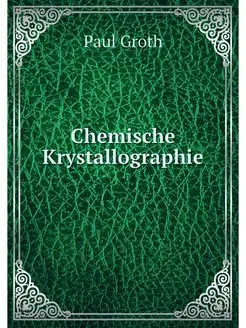 Chemische Krystallographie