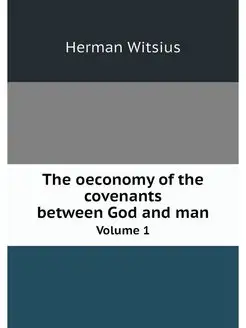 The oeconomy of the covenants between