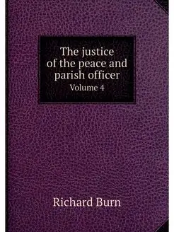 The justice of the peace and parish o