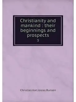 Christianity and mankind their begi