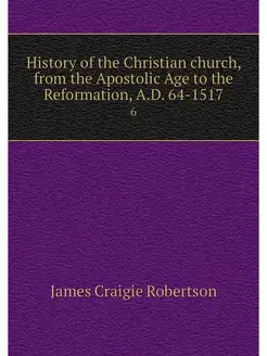 History of the Christian church, from