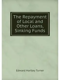 The Repayment of Local and Other Loan