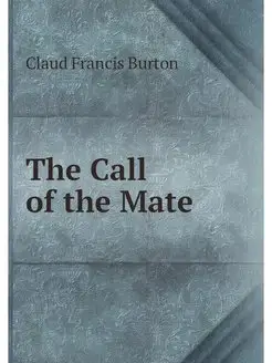 The Call of the Mate