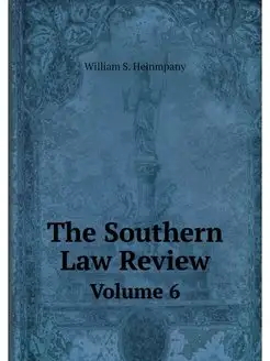 The Southern Law Review. Volume 6