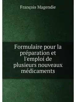 Formulaire pour la préparation et l'emploi de plusie