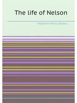 The life of Nelson