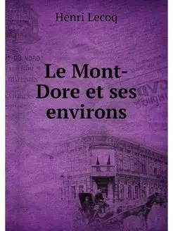 Le Mont-Dore et ses environs