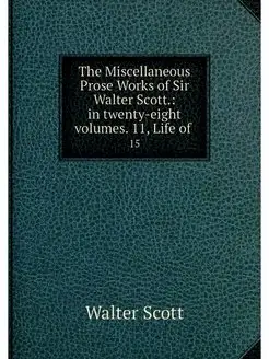 The Miscellaneous Prose Works of Sir