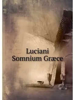 Luciani Somnium Graece