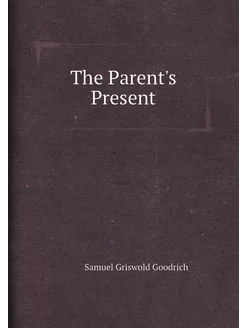 The Parent's Present