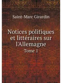 Notices politiques et litteraires sur