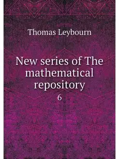 New series of The mathematical reposi