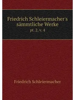 Friedrich Schleiermacher's sammtliche