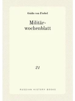 Militär-wochenblatt. 21