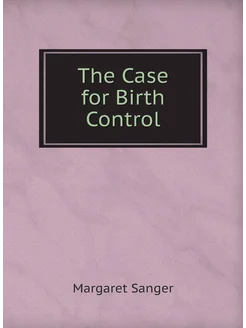 The Case for Birth Control