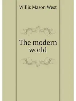 The modern world