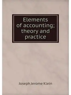 Elements of accounting theory and pr