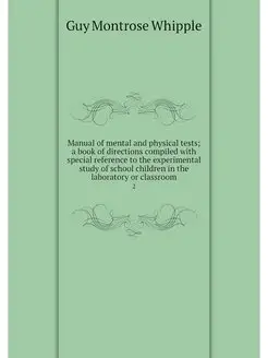 Manual of mental and physical tests