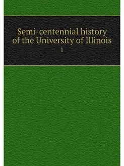 Semi-centennial history of the Univer