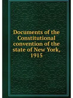 Documents of the Constitutional conve