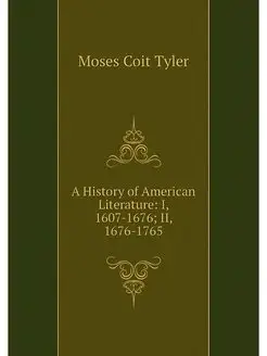 A History of American Literature I