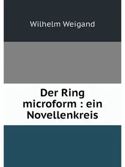 Der Ring microform ein Novellenkreis