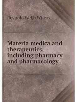 Materia medica and therapeutics, incl