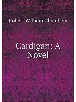 Cardigan A Novel