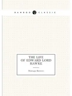 The Life of Edward Lord Hawke