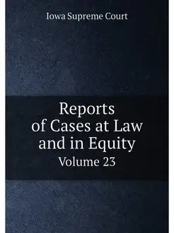 Reports of Cases at Law and in Equity