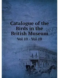 Catalogue of the Birds in the British