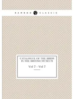 Catalogue of the Birds in the British