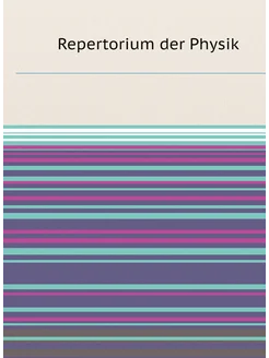 Repertorium der Physik