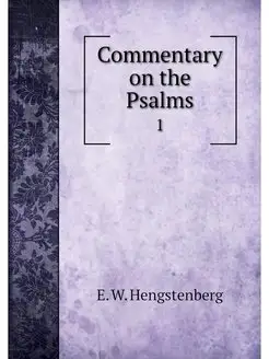 Commentary on the Psalms. 1