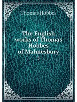 The English works of Thomas Hobbes of