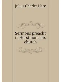 Sermons preacht in Herstmonceux church