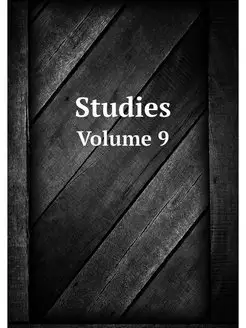 Studies. Volume 9