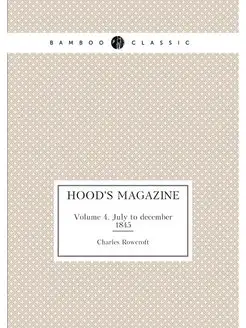 Hood's magazine. Volume 4. July to de