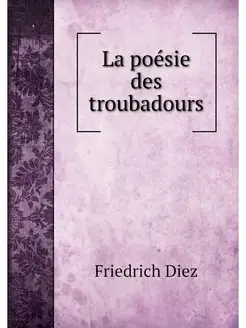 La poesie des troubadours