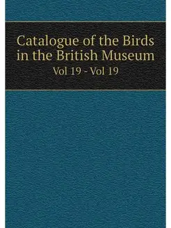 Catalogue of the Birds in the British