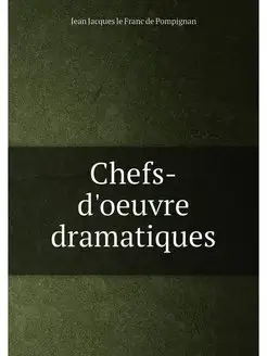 Chefs-d'oeuvre dramatiques