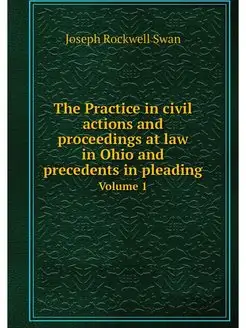 The Practice in civil actions and pro