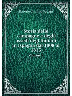 Storia delle campagne e degli assedj