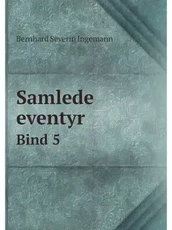 Samlede eventyr. Bind 5