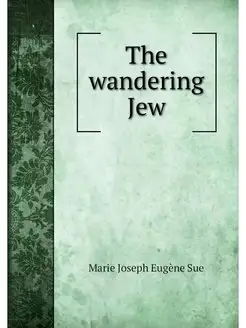 The wandering Jew