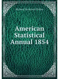 American Statistical Annual 1854