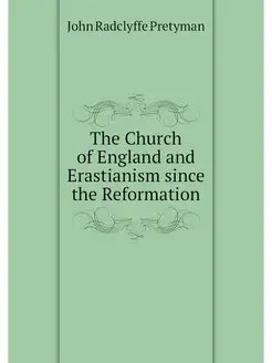 The Church of England and Erastianism