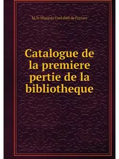 Catalogue de la premiere pertie de la